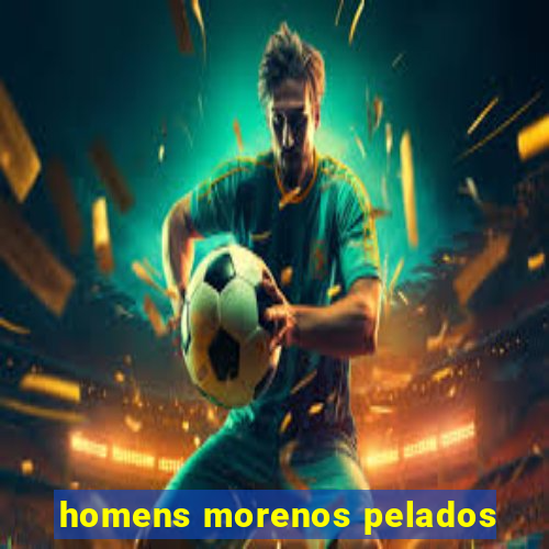 homens morenos pelados