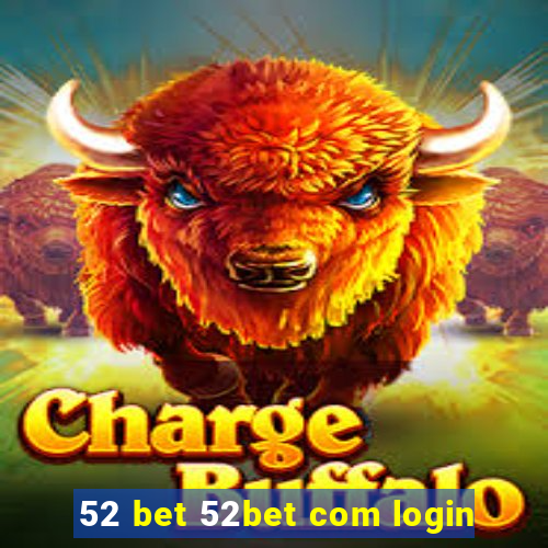 52 bet 52bet com login