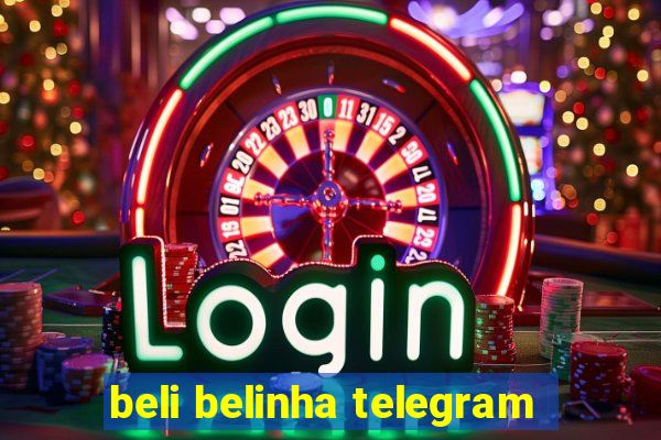 beli belinha telegram