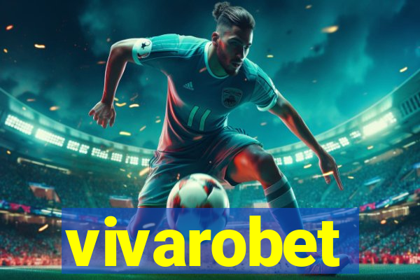 vivarobet