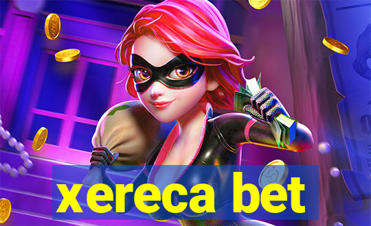 xereca bet