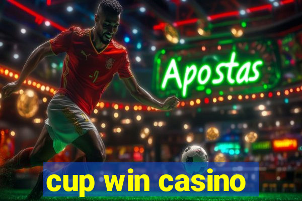 cup win casino