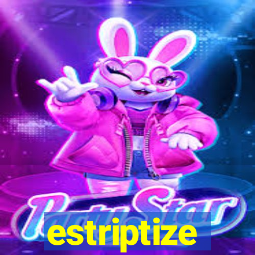 estriptize