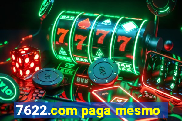 7622.com paga mesmo