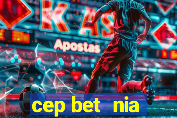 cep bet  nia