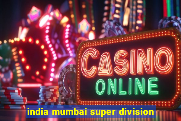 india mumbai super division