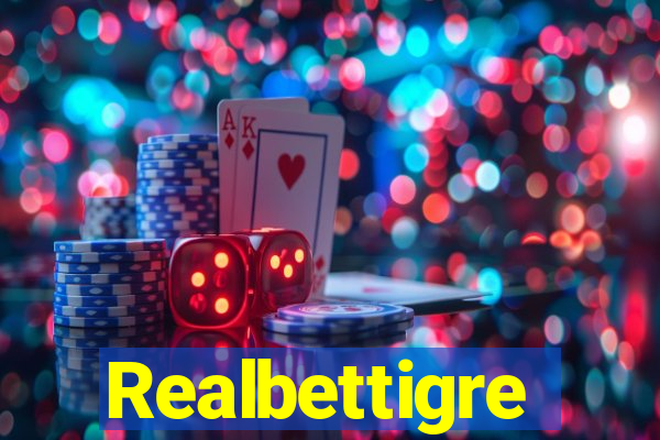 Realbettigre