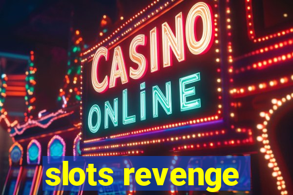 slots revenge