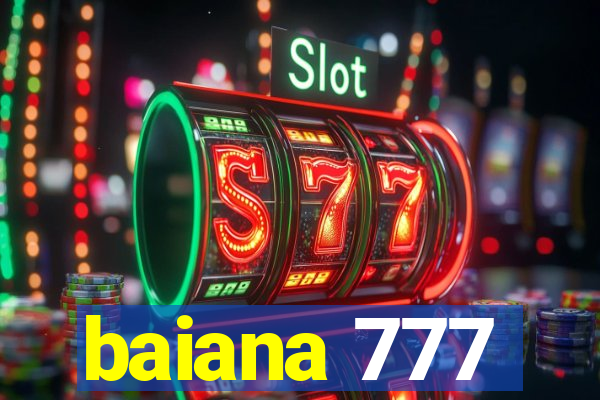 baiana 777