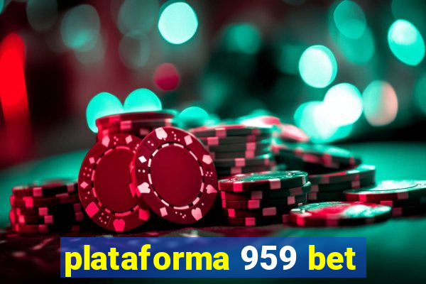 plataforma 959 bet