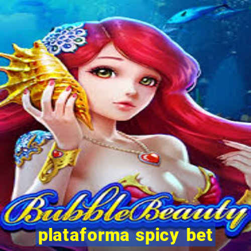 plataforma spicy bet