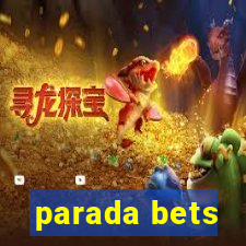 parada bets