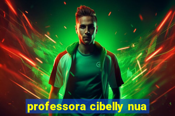 professora cibelly nua