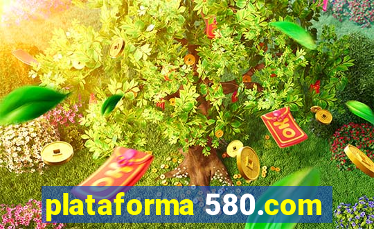 plataforma 580.com