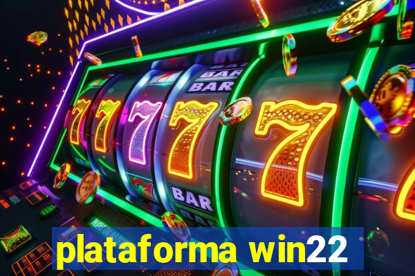 plataforma win22