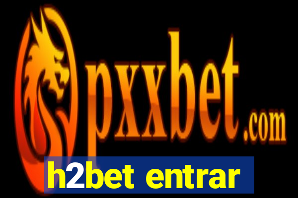 h2bet entrar