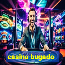 casino bugado