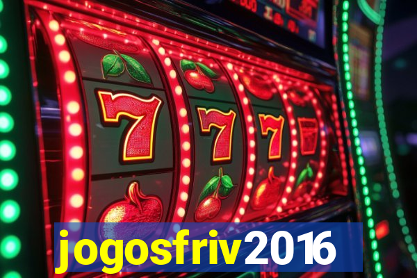 jogosfriv2016