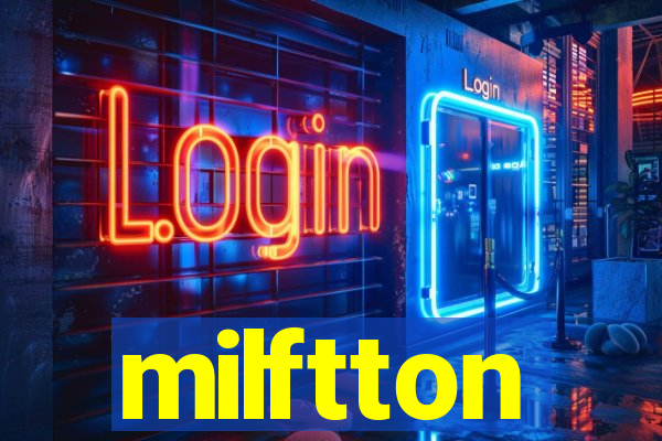 milftton