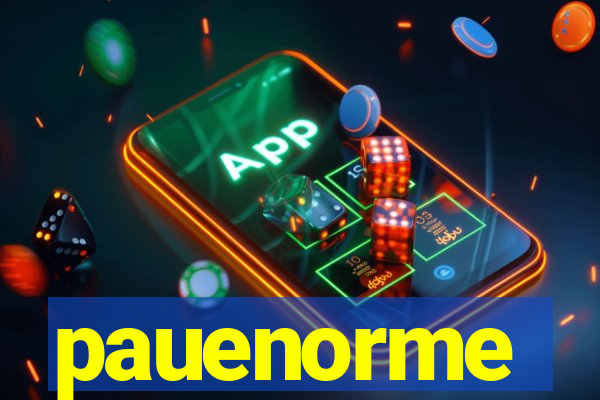 pauenorme