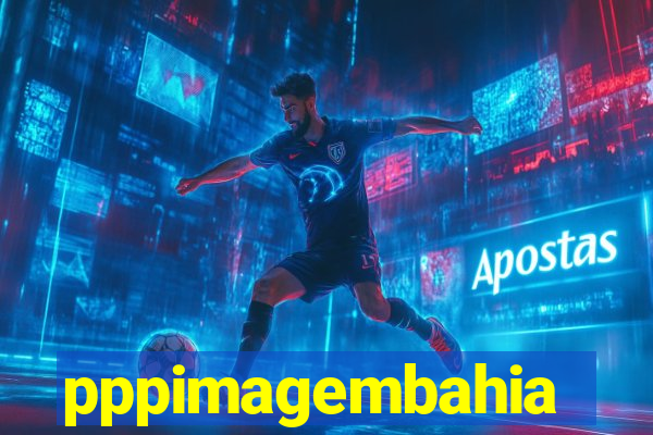 pppimagembahia