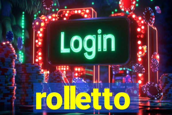 rolletto