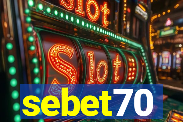 sebet70