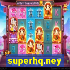 superhq.ney