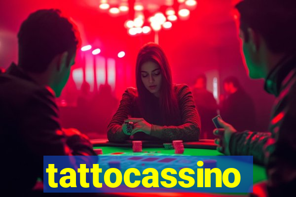 tattocassino