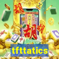 tfttatics