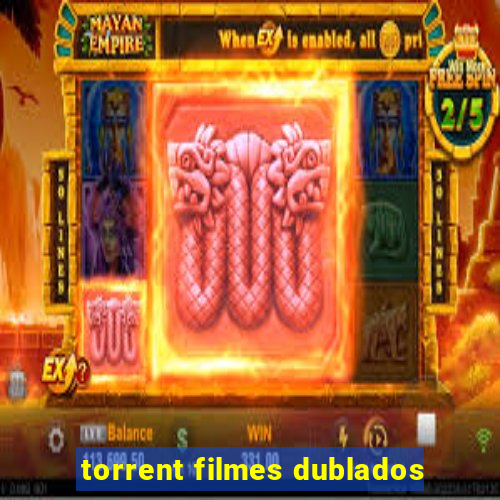 torrent filmes dublados