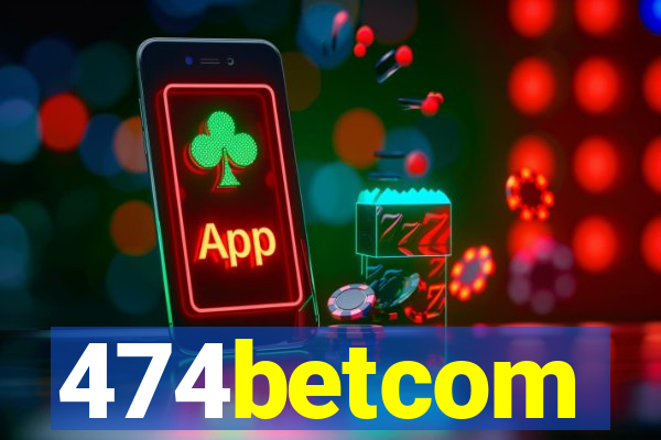 474betcom