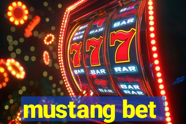 mustang bet