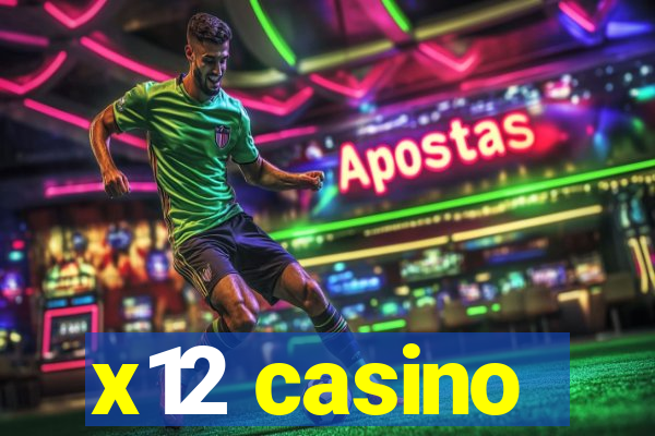 x12 casino