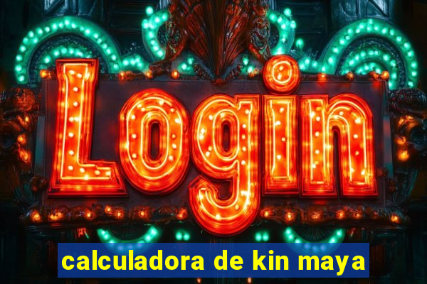 calculadora de kin maya