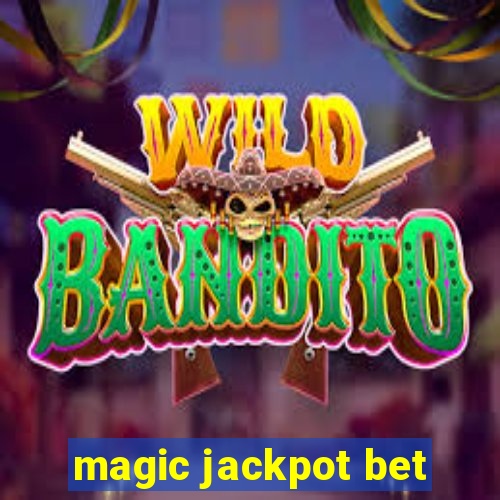 magic jackpot bet