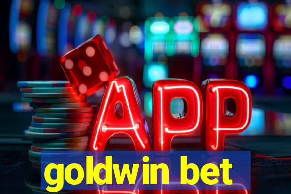 goldwin bet