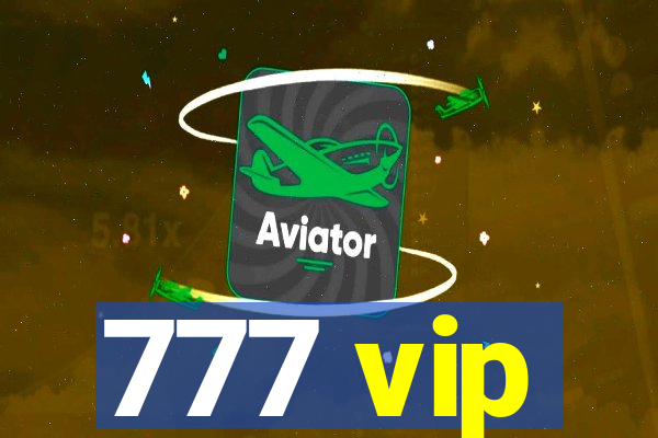 777 vip