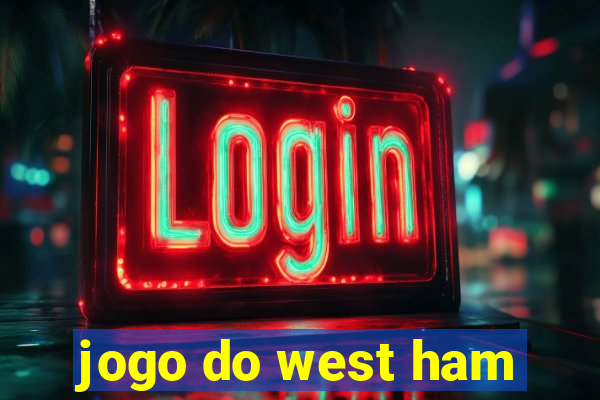 jogo do west ham