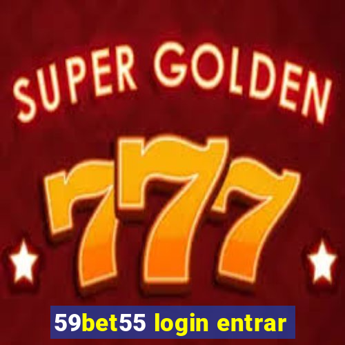 59bet55 login entrar