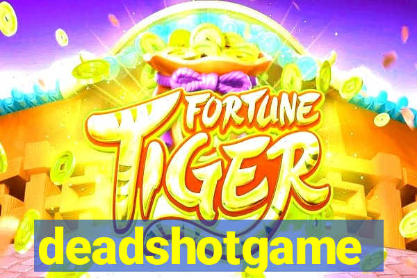 deadshotgame