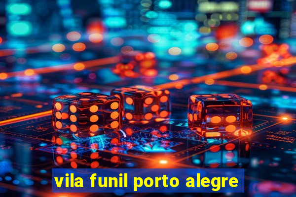 vila funil porto alegre