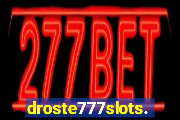 droste777slots.com