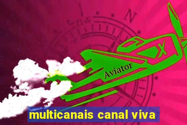 multicanais canal viva