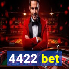 4422 bet