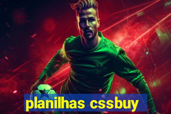 planilhas cssbuy