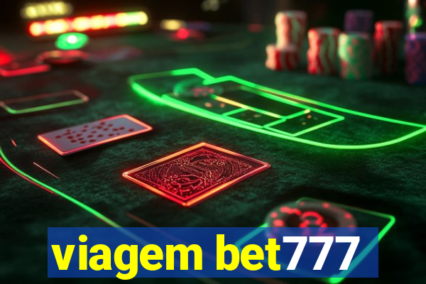 viagem bet777