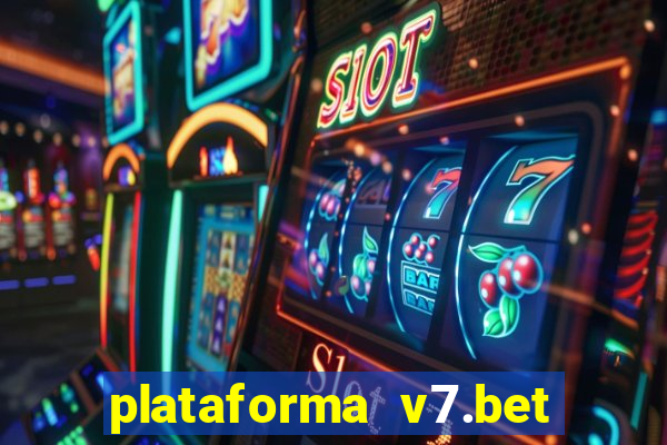 plataforma v7.bet paga mesmo