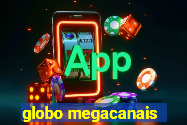 globo megacanais