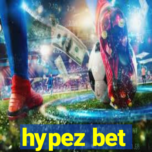 hypez bet